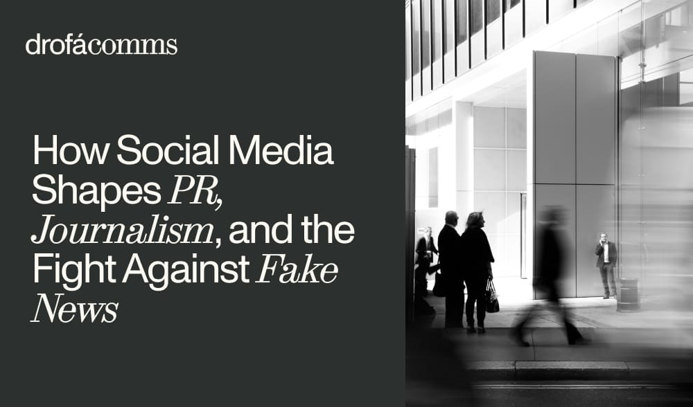 Black-and-white cover image with the headline “How Social Media Shapes PR, Journalism, and the Fight Against Fake News” beside a blurred city scene with people walking past a modern office building.