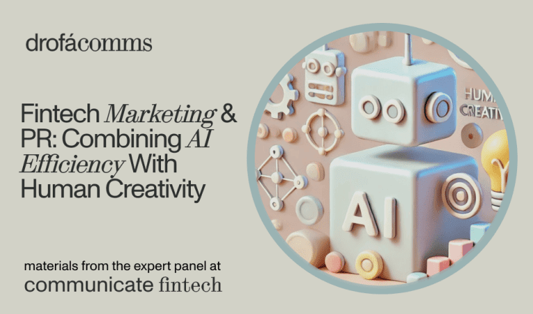 Drofa Comms graphic on combining AI efficiency with human creativity in fintech marketing and PR