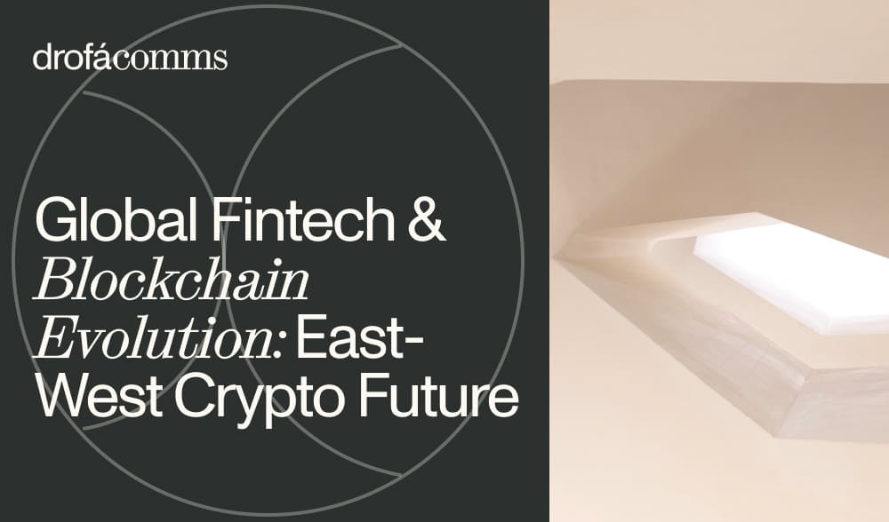 Drofa Comms cover illustrating the competition between east and west crypto hubs in global fintech and blockchain evolution