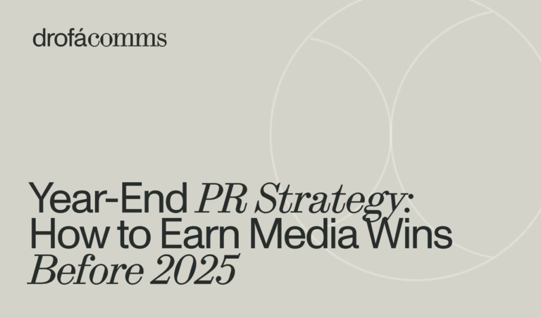 Drofa Comms branded article cover entitled as the Year-End PR Strategy: How to Earn Media Wins Before 2025, on a beige background