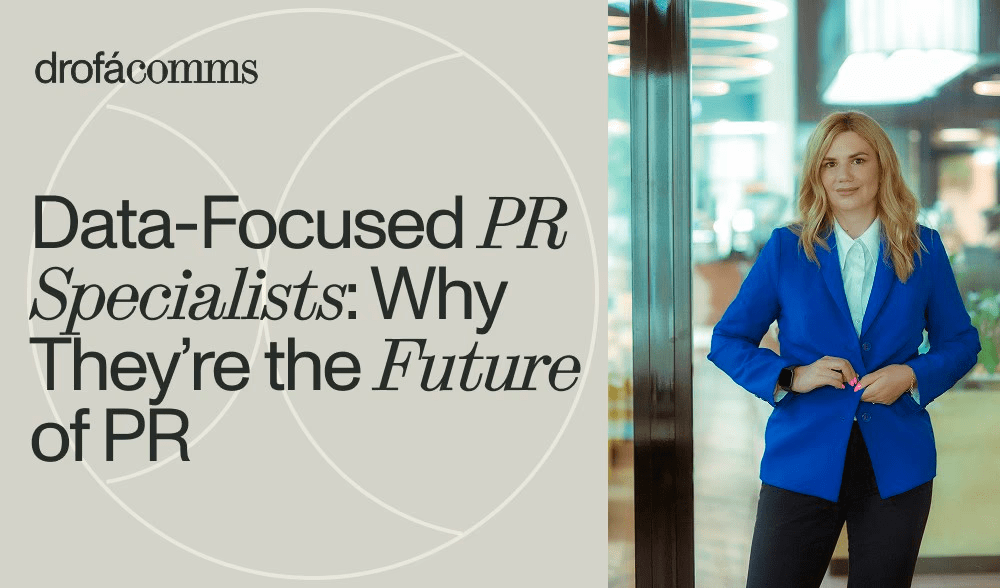 Why Data-Focused Specialists Are the Future of PR