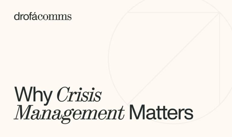 Drofa Comms graphic introducing PR crisis management — headline reads 'Why Crisis Management Matters'