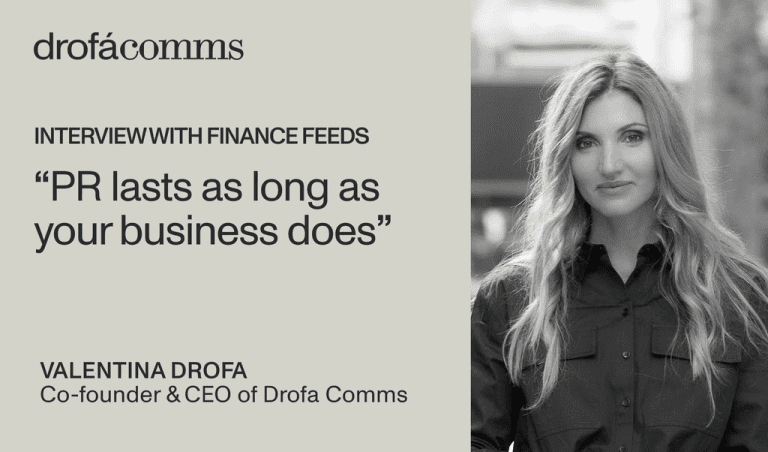 Valentina Drofa Featured in Finance Feeds: “PR Lasts as Long as Your Business Does”