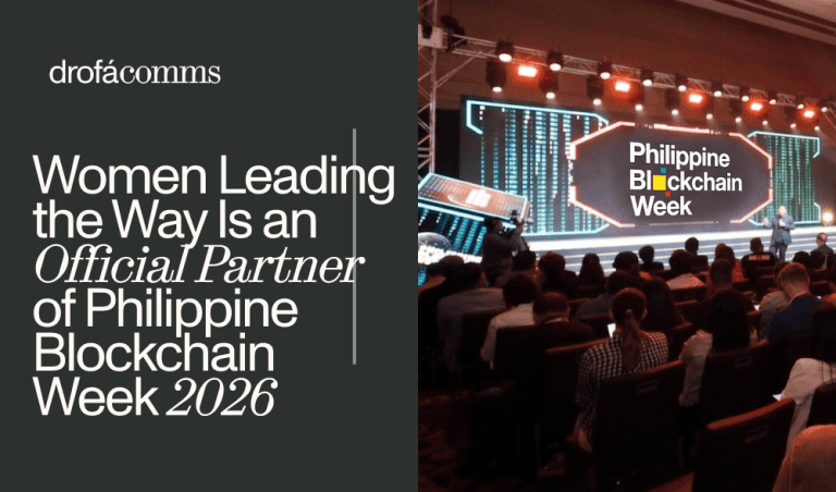 Drofa Comms announces Women Leading the Way as an official partner of Philippine Blockchain Week 2026.