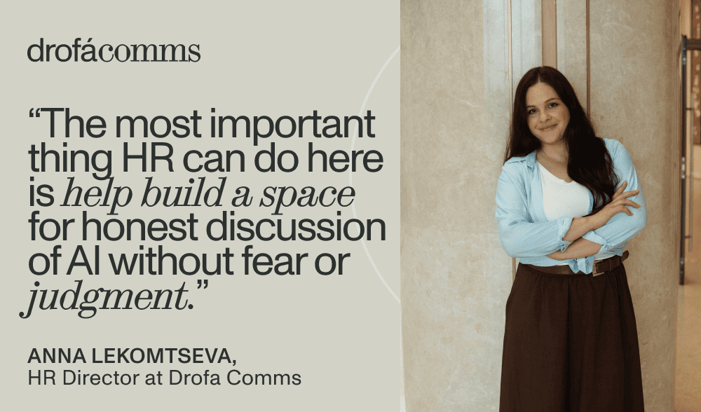 Quote card featuring Anna Lekomtseva, HR Director at Drofa Comms, on AI competence at work and honest HR evaluation