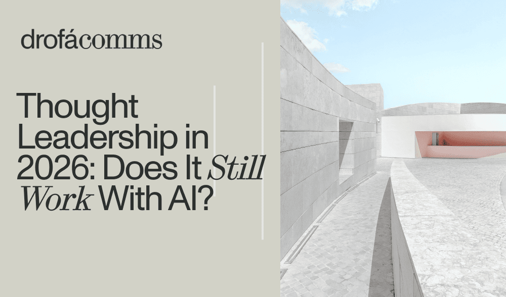Drofa Comms banner for the article on thought leadership in 2026 the AI era, set against a modern building.