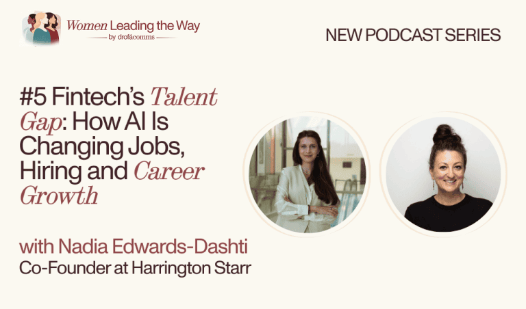 Nadia Edwards-Dashti of Harrington Starr podcast on fintech diversity in hiring