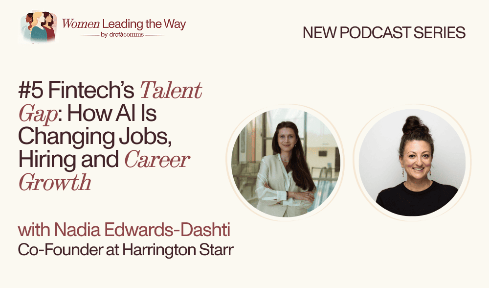Nadia Edwards-Dashti of Harrington Starr podcast on fintech diversity in hiring