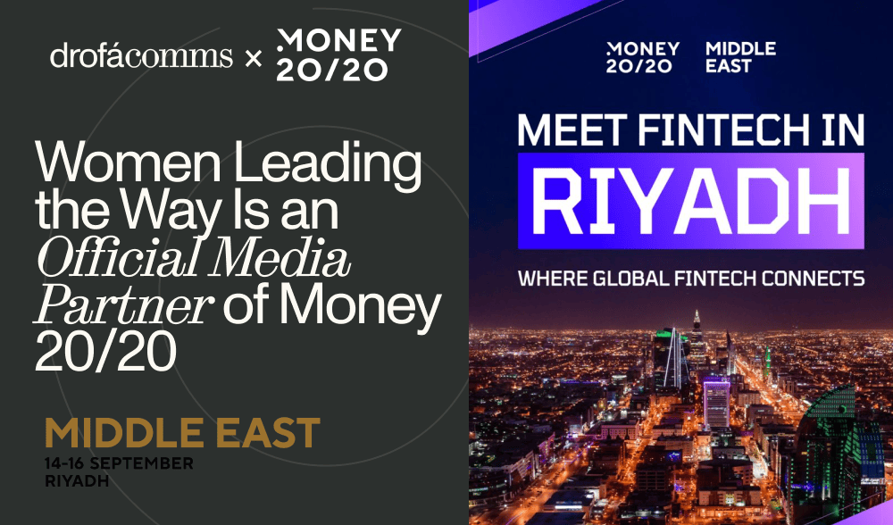 Drofa Comms graphic announcing the Women Leading the Way Money20/20 Middle East partnership, Riyadh, 14-16 September 2026.